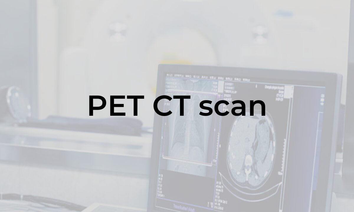 PET CT scan